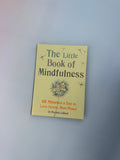 The Little Book of Mindfulness